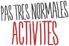 Pas tr&egrave;s normales activit&eacute;s - French Logo (xs thumbnail)