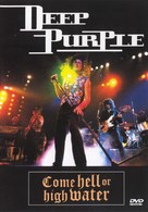 Deep Purple: Come Hell or High Water - British DVD movie cover (xs thumbnail)