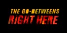 The Go-Betweens: Right Here - Australian Logo (xs thumbnail)