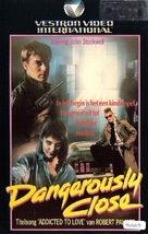 Dangerously Close - Dutch VHS movie cover (xs thumbnail)