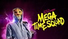 Mega Time Squad - German Video on demand movie cover (xs thumbnail)