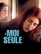 A moi seule - French Movie Poster (xs thumbnail)