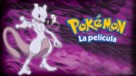 Pokemon: The First Movie - Mewtwo Strikes Back - Mexican poster (xs thumbnail)