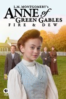 L.M. Montgomery&#039;s Anne of Green Gables: Fire &amp; Dew - Movie Cover (xs thumbnail)