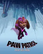 PAW Patrol: The Mighty Movie Poster