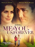 Me &amp; You, Us, Forever - Movie Poster (xs thumbnail)