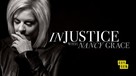 &quot;Injustice with Nancy Grace&quot; - Video on demand movie cover (xs thumbnail)