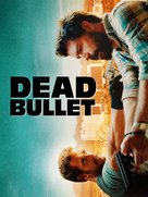 Dead Bullet - Movie Cover (xs thumbnail)