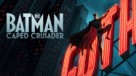 &quot;Batman: Caped Crusader&quot; - Movie Poster (xs thumbnail)