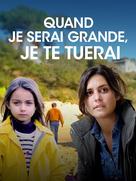 Quand je serai grande... Je te tuerai - French Movie Poster (xs thumbnail)