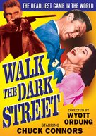 Walk the Dark Street - DVD movie cover (xs thumbnail)