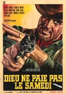 Dio non paga il sabato - French Movie Poster (xs thumbnail)