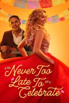 Never Too Late to Celebrate - Movie Poster (xs thumbnail)
