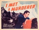 I Met a Murderer - Movie Poster (xs thumbnail)