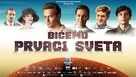 Bicemo prvaci sveta - Serbian Movie Poster (xs thumbnail)