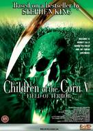 Children of the Corn V: Fields of Terror - Danish DVD movie cover (xs thumbnail)