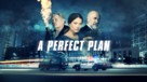 A Perfect Plan - poster (xs thumbnail)