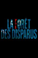 La For&ecirc;t des disparus - French Movie Poster (xs thumbnail)