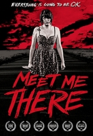 Meet Me There - Movie Poster (xs thumbnail)