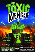 The Toxic Avenger: The Musical - British Movie Poster (xs thumbnail)