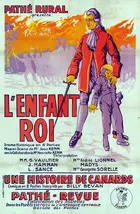 L'enfant roi Poster
