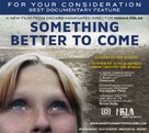 Something Better to Come - For your consideration movie poster (xs thumbnail)