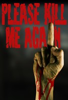 Please Kill Me Again - Movie Poster (xs thumbnail)