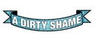 A Dirty Shame - Logo (xs thumbnail)