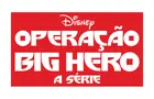 &quot;Big Hero 6 The Series&quot; - Brazilian Logo (xs thumbnail)