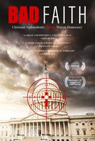 Bad Faith: Christian Nationalism&#039;s Unholy War on Democracy - Movie Poster (xs thumbnail)