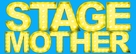 Stage Mother - British Logo (xs thumbnail)