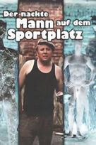 Der nackte Mann auf dem Sportplatz - German Movie Cover (xs thumbnail)
