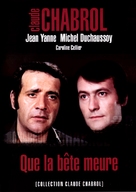 Que la b&ecirc;te meure - French DVD movie cover (xs thumbnail)