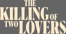 The Killing of Two Lovers - Logo (xs thumbnail)
