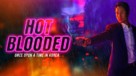 Hot Blooded - Movie Poster (xs thumbnail)