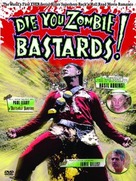 Die You Zombie Bastards! - Movie Cover (xs thumbnail)