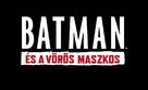 Batman: Under the Red Hood - Hungarian Logo (xs thumbnail)
