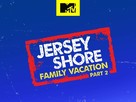 &quot;Jersey Shore Family Vacation&quot; - Logo (xs thumbnail)