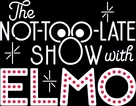 &quot;The Not Too Late Show with Elmo&quot; - Logo (xs thumbnail)