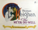 The Ne&#039;er-Do-Well - Movie Poster (xs thumbnail)