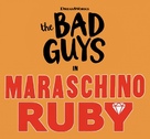 The Bad Guys in Maraschino Ruby - Logo (xs thumbnail)