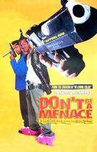 Don&#039;t Be a Menace to South Central While Drinking Your Juice in the Hood - Movie Poster (xs thumbnail)