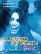 Clubbed to Death (Lola) - French Movie Poster (xs thumbnail)