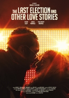 The Last Election and Other Love Stories - Movie Poster (xs thumbnail)