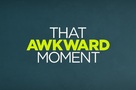 That Awkward Moment - Logo (xs thumbnail)