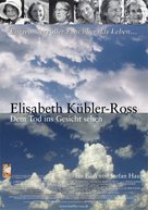 Elisabeth K&uuml;bler-Ross - Dem Tod ins Gesicht sehen - German poster (xs thumbnail)