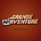 La Grande M&eacute;saventure - Logo (xs thumbnail)