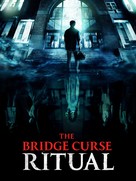 The Bridge Curse: Ritual - Video on demand movie cover (xs thumbnail)