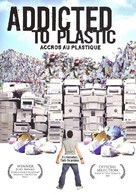 Addicted to Plastic - French Movie Poster (xs thumbnail)