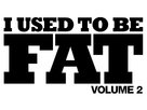 &quot;I Used to Be Fat&quot; - Logo (xs thumbnail)